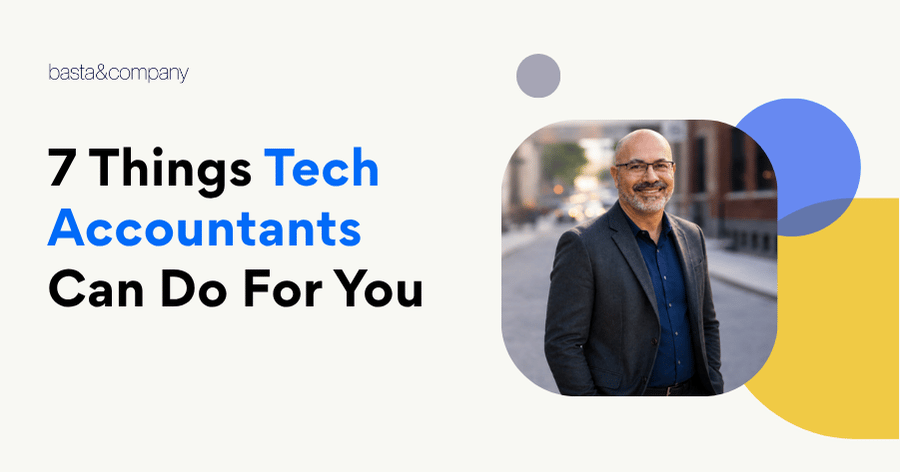 7 Things Tech Accountants Can Do For You