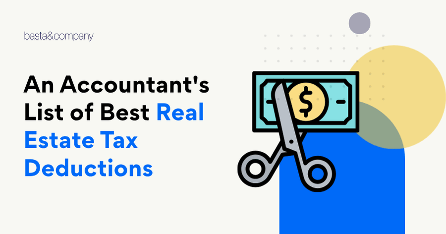 An Accountant's List of Best Real Estate Tax Deductions
