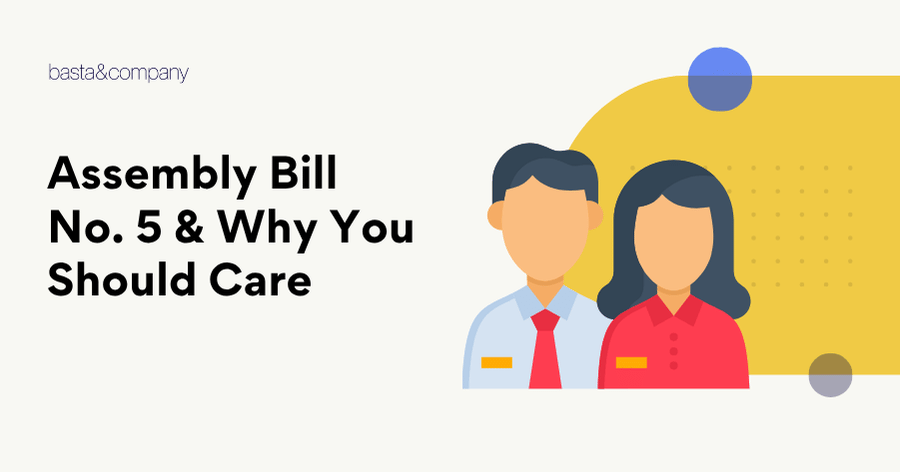 Assembly Bill No. 5 & Why You Should Care