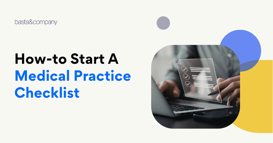 How-to Start A Medical Practice Checklist