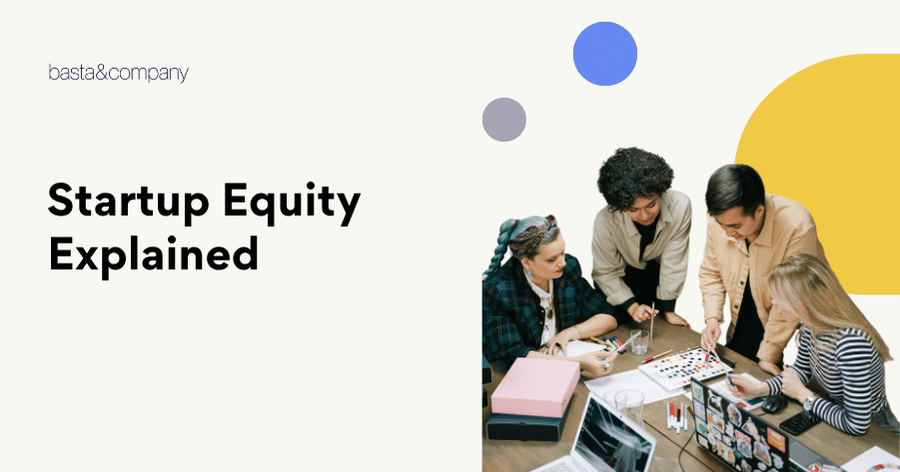 Startup Equity Explained