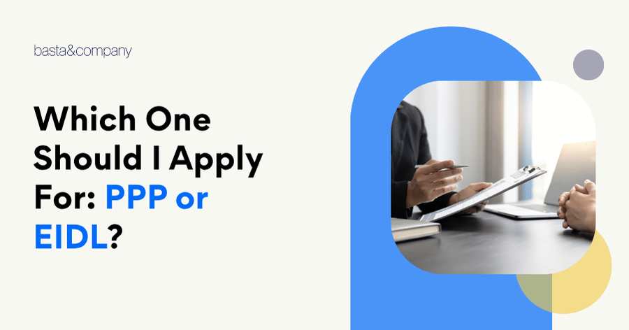 Which One Should I Apply For PPP or EIDL