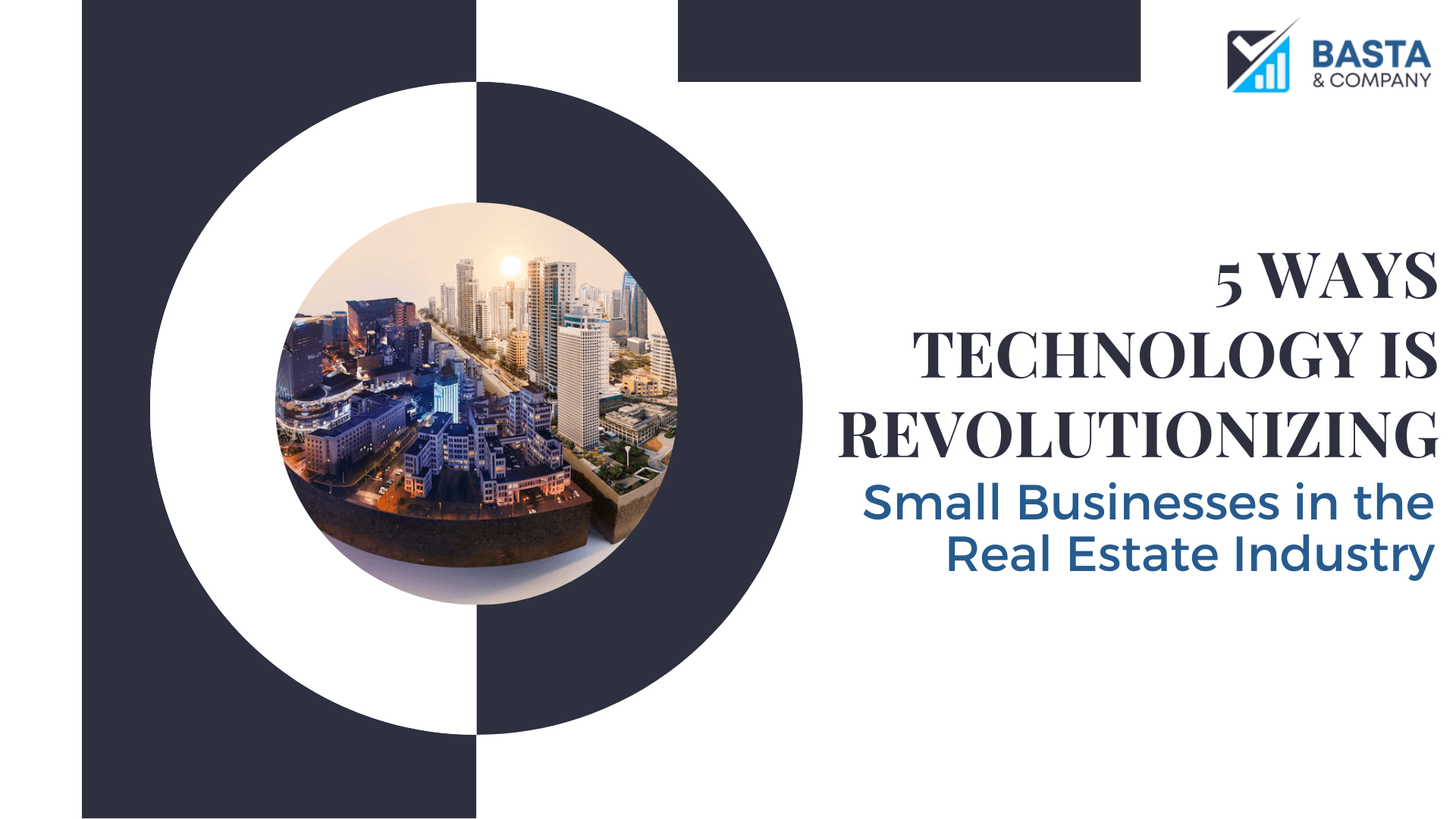 5 Ways Technology is Revolutionizing Small Businesses in the Real Estate Industry