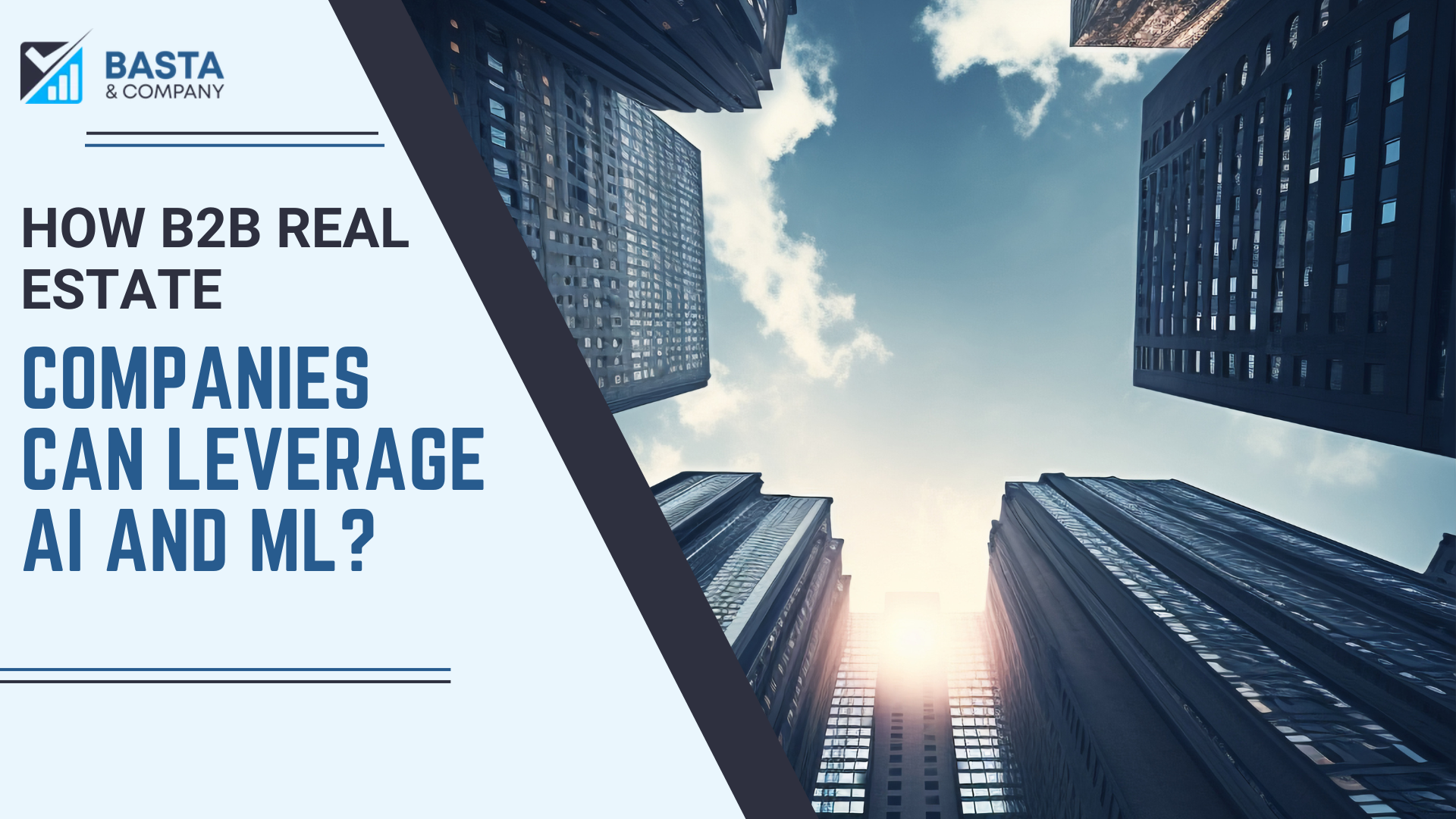How B2B Real Estate Companies Can Leverage AI and ML?