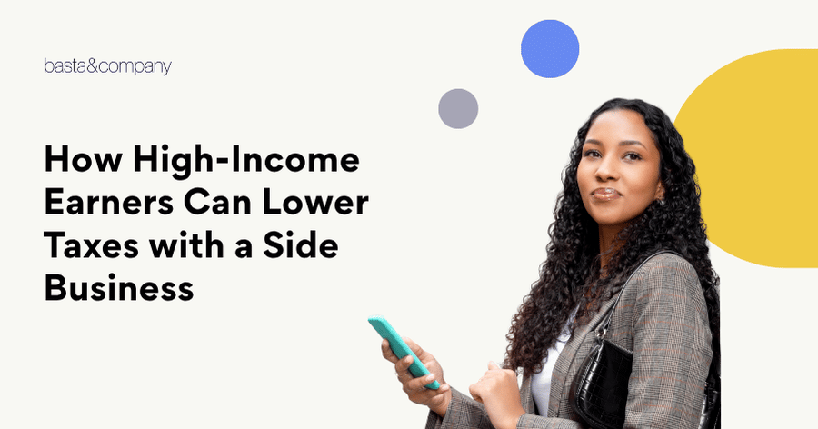 How High-Income Earners Can Lower Taxes with a Side Business