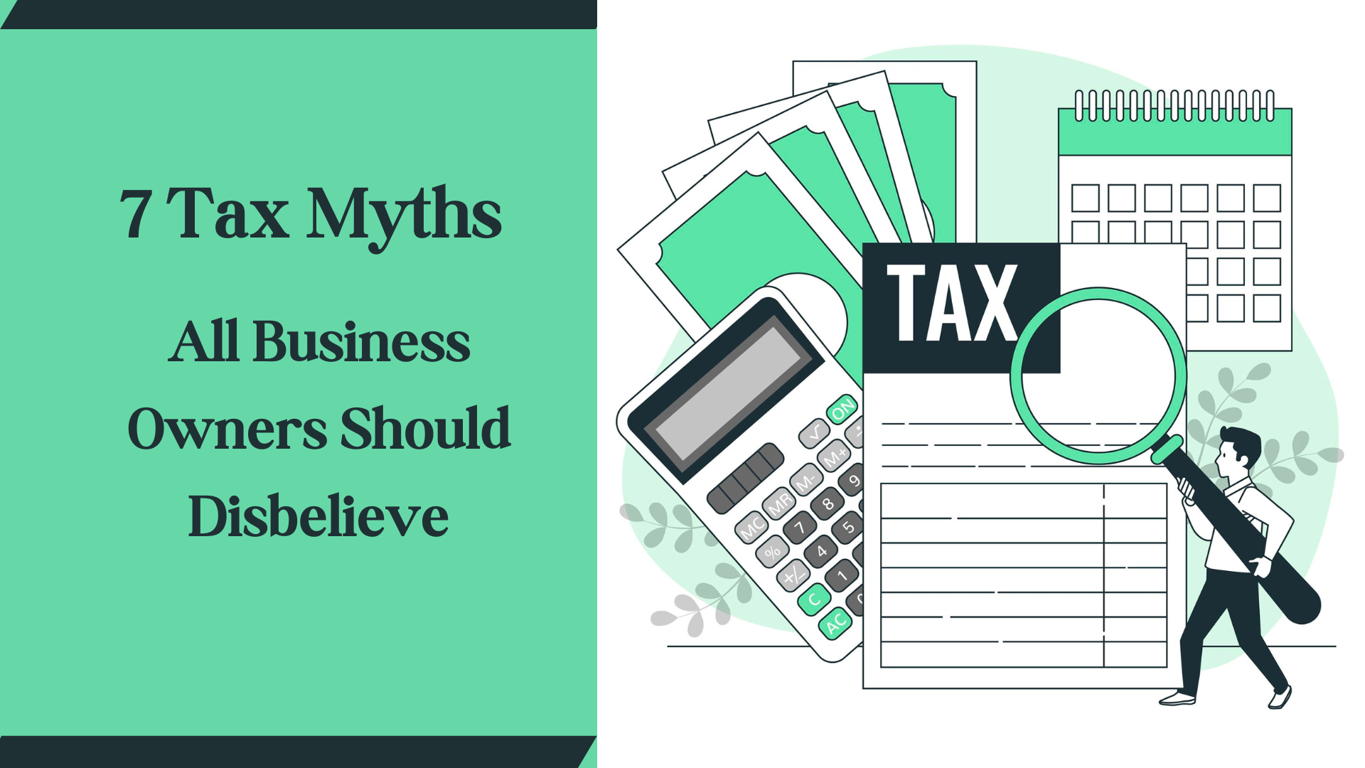 7 Tax Myths All Business Owners Should Disbelieve