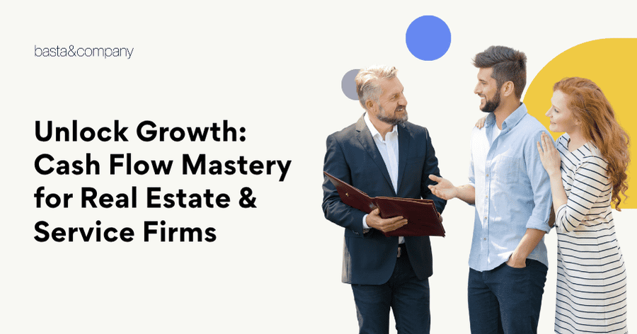 Unlock Growth Cash Flow Mastery for Real Estate & Service Firms
