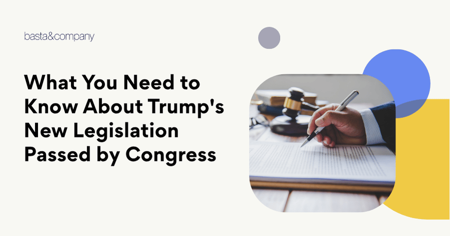 What You Need to Know About Trump's New Legislation Passed by Congress