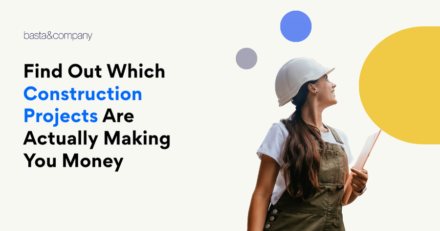 Find Out Which Construction Projects Are Actually Making You Money (2)