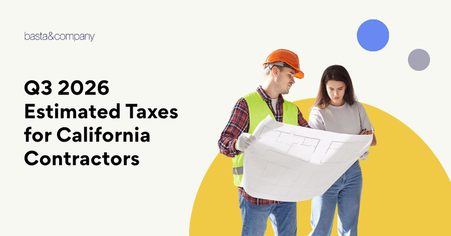 Q3 2026 Estimated Taxes for California Contractors
