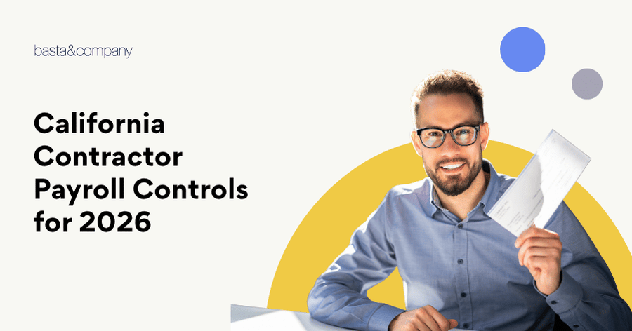 California Contractor Payroll Controls for 2026