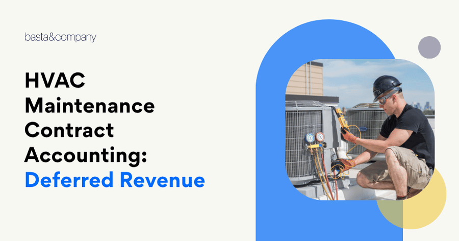 HVAC Maintenance Contract Accounting Deferred Revenue