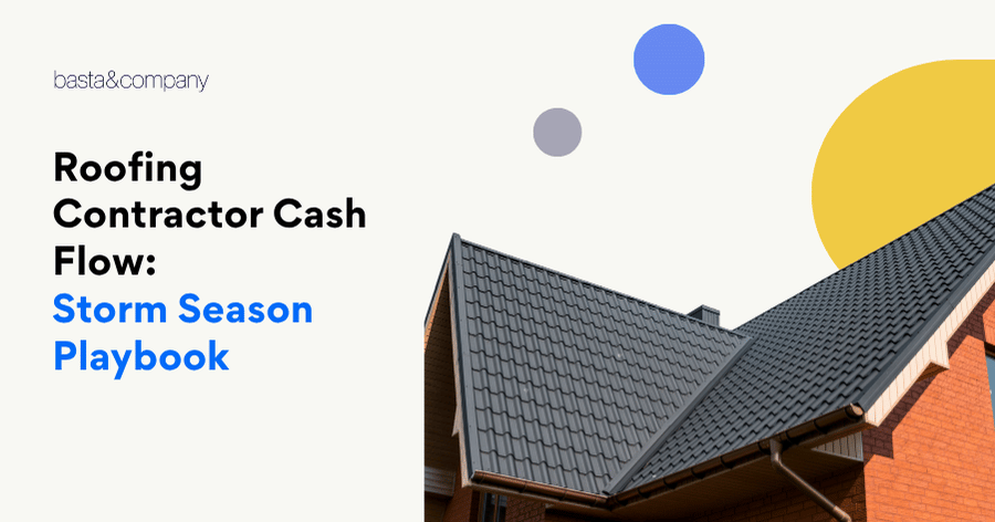 Roofing Contractor Cash Flow Storm Season Playbook